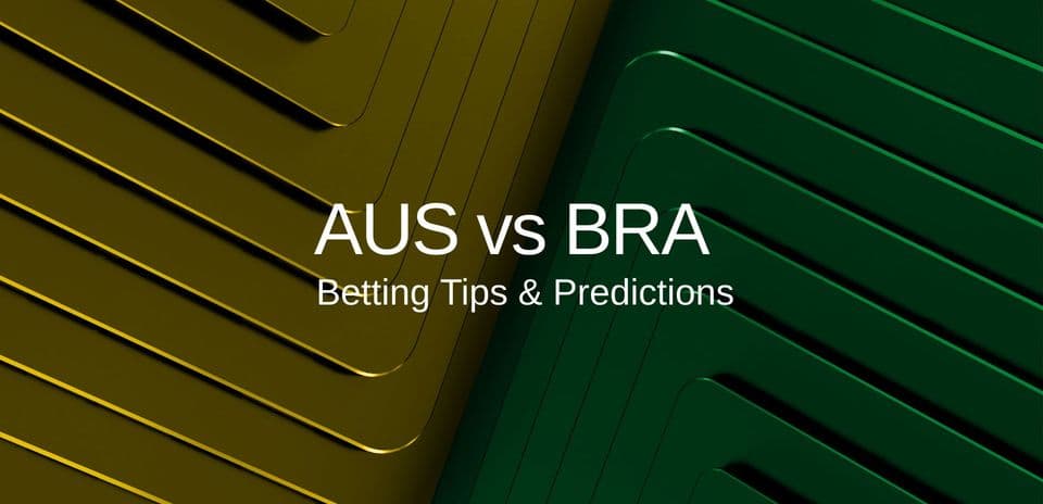 Australie vs Brésil : Pronostics, Compositions, Cotes et Conseils pour un Duel Sous Pression